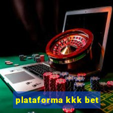 plataforma kkk bet